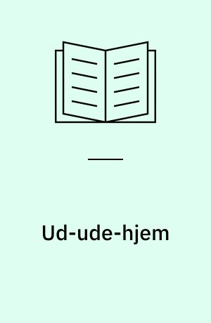 Ud-ude-hjem : rejsen i historien
