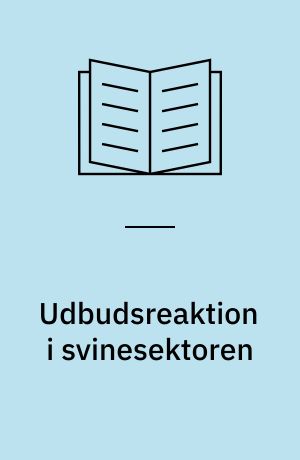 Udbudsreaktion i svinesektoren