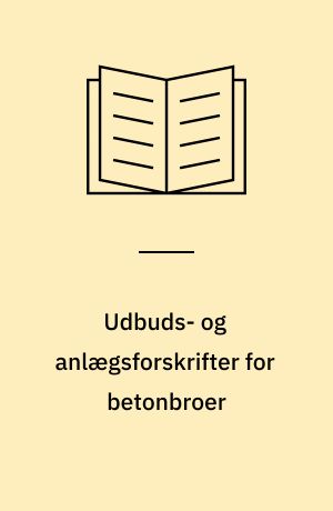 Udbuds- og anlægsforskrifter for betonbroer