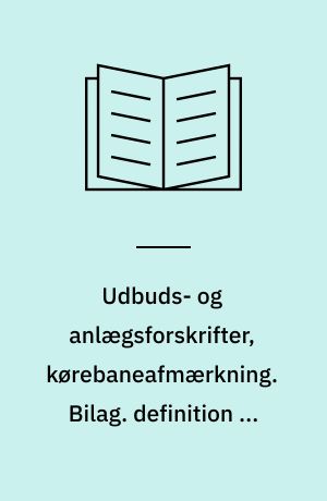 Udbuds- og anlægsforskrifter, kørebaneafmærkning : almindelig arbejdsbeskrivelse (AAB). Bilag. definition og måling af refleksion, lysstyrkekoefficient og farver