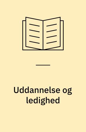 Uddannelse og ledighed
