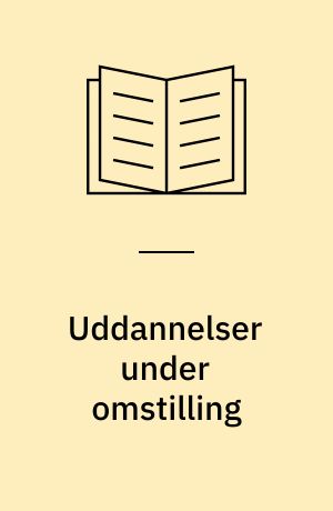Uddannelser under omstilling