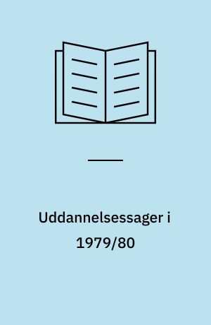 Uddannelsessager i 1979/80 : rapport 5 vedrørende Skadhaugeplanen