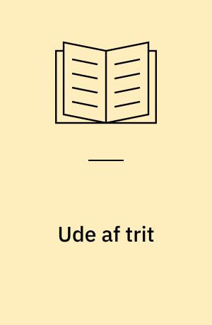 Ude af trit