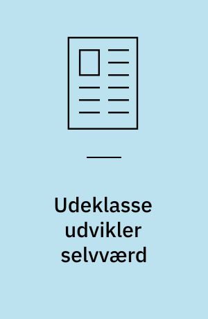 Udeklasse udvikler selvværd