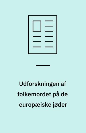 Udforskningen af folkemordet på de europæiske jøder