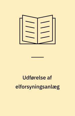 Udførelse af elforsyningsanlæg