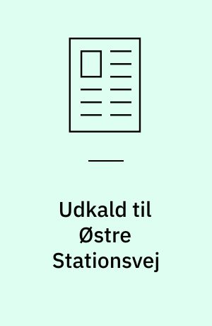 Udkald til Østre Stationsvej