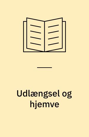 Udlængsel og hjemve : personlighedsopfattelse hos Poul Møller og hans forgængere