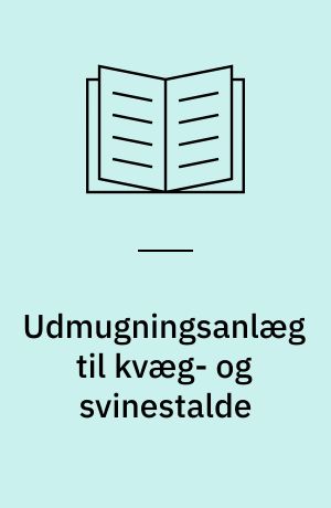Udmugningsanlæg til kvæg- og svinestalde