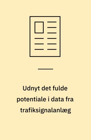 Udnyt det fulde potentiale i data fra trafiksignalanlæg