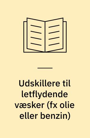 Udskillere til letflydende væsker (fx olie eller benzin) : Del 1: Designprincipper, ydeevne og prøvning, mærkning og kvalitetskontrol : Tillæg : Separator systems for light liquids (e.g. oil and petrol) - Part 1: Principles of product design, performance and testing, marking and quality control