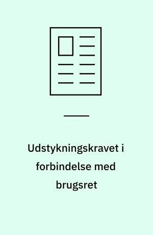 Udstykningskravet i forbindelse med brugsret