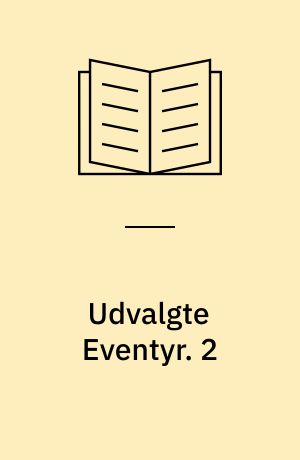 Udvalgte Eventyr. 2