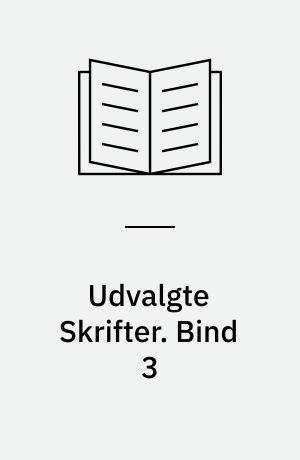 Udvalgte Skrifter. Bind 3