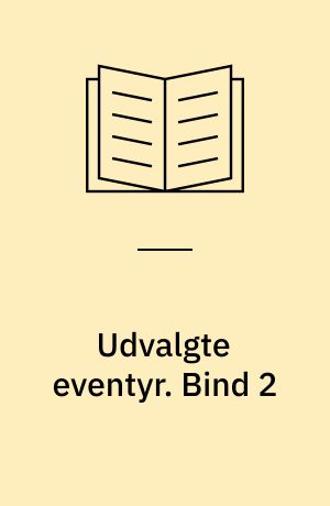 Udvalgte eventyr. Bind 2