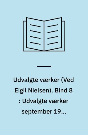 Udvalgte værker. Bind 8 : Udvalgte værker september 1917-november 1917