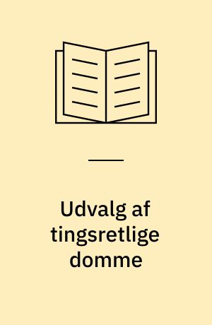 Udvalg af tingsretlige domme