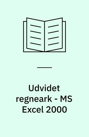 Udvidet regneark - MS Excel 2000