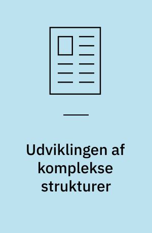 Udviklingen af komplekse strukturer