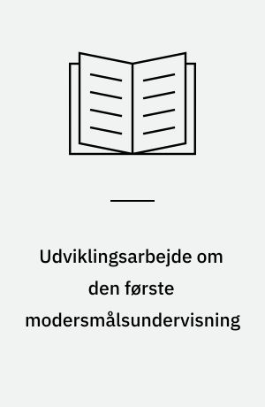 Udviklingsarbejde om den første modersmålsundervisning : Skolen ved Espelunden, Rødovre