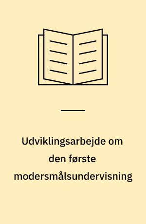 Udviklingsarbejde om den første modersmålsundervisning : Skolen ved Espelunden, Rødovre