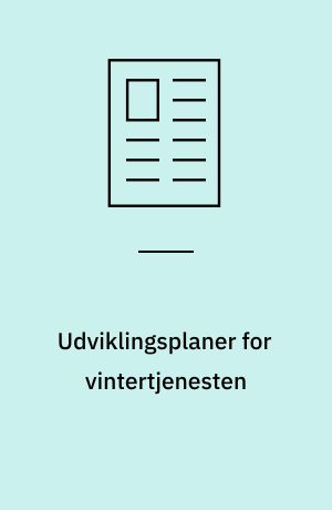 Udviklingsplaner for vintertjenesten : i Odense Kommune
