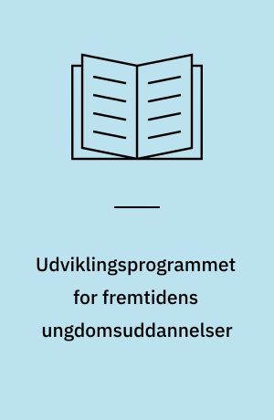 Udviklingsprogrammet for fremtidens ungdomsuddannelser