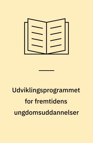 Udviklingsprogrammet for fremtidens ungdomsuddannelser