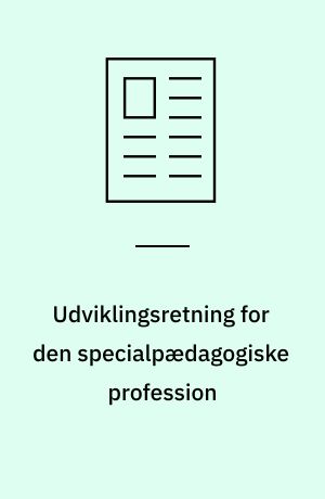 Udviklingsretning for den specialpædagogiske profession