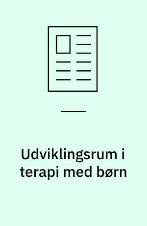 Udviklingsrum i terapi med børn