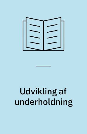 Udvikling af underholdning