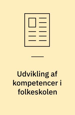 Udvikling af kompetencer i folkeskolen