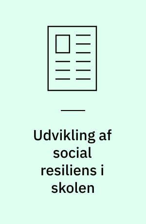 Udvikling af social resiliens i skolen