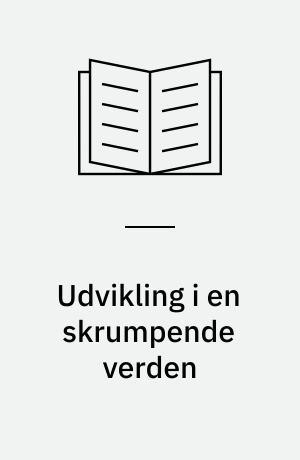 Udvikling i en skrumpende verden