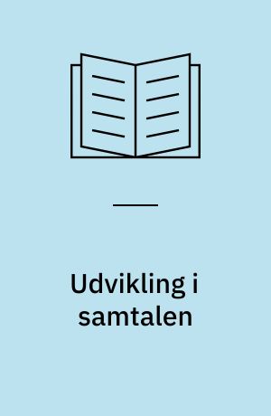 Udvikling i samtalen : udviklingssamtalen belyst gennem Maturana & varlas epistemologi