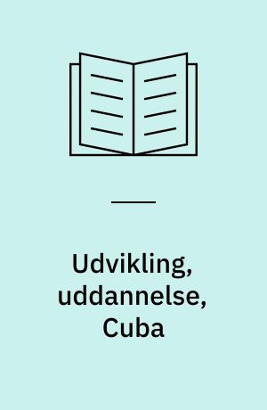 Udvikling, uddannelse, Cuba