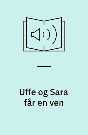 Uffe og Sara får en ven