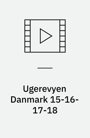 Ugerevyen Danmark 15-16-17-18