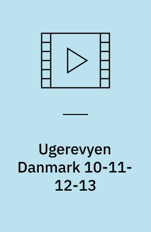Ugerevyen Danmark 10-11-12-13