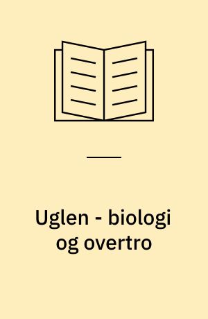 Uglen - biologi og overtro