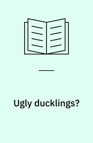 Ugly ducklings? : studies in the English translations of Hans Christian Andersen's tales and stories