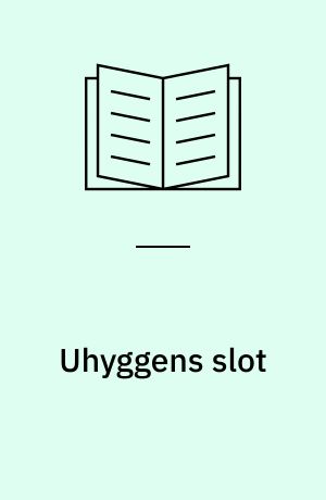 Uhyggens slot