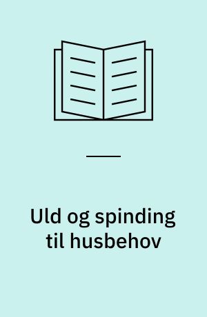 Uld og spinding til husbehov