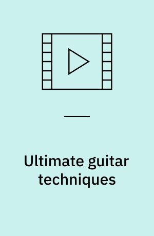 Ultimate guitar techniques : sweep picking