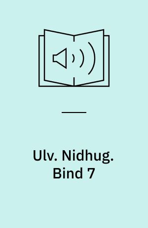 Ulv. Nidhug. Bind 7