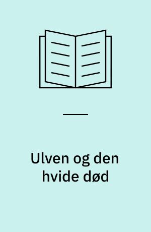 Ulven og den hvide død