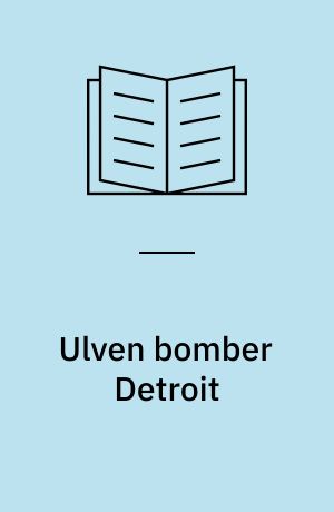 Ulven bomber Detroit