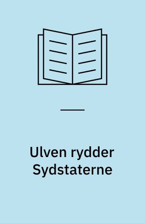 Ulven rydder Sydstaterne