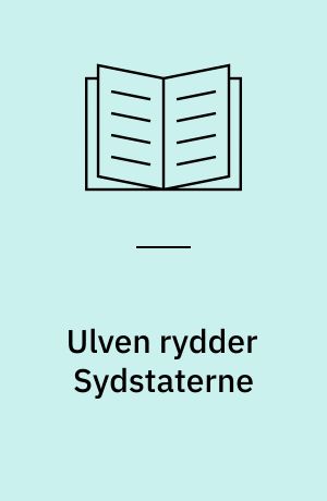 Ulven rydder Sydstaterne